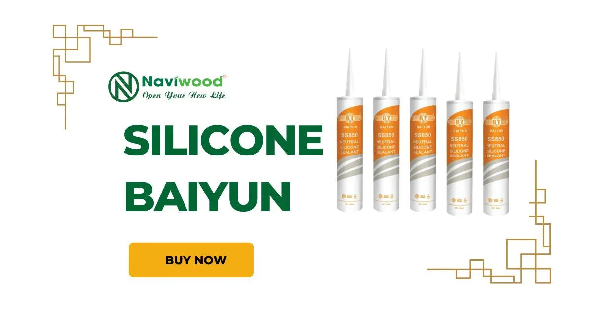 Keo Silicone Baiyun SS850 – Giải Pháp Kết Dính Cao Cấp Cho Mặt Dựng Kính | Naviwood